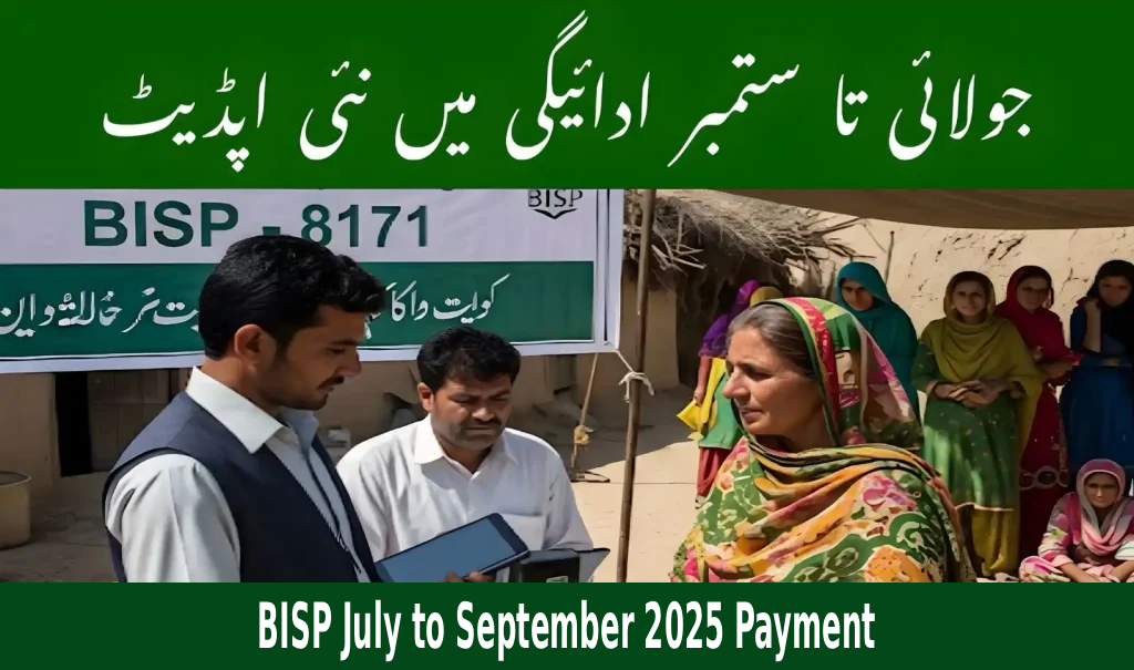 BISP July to September 2025 Payment Update